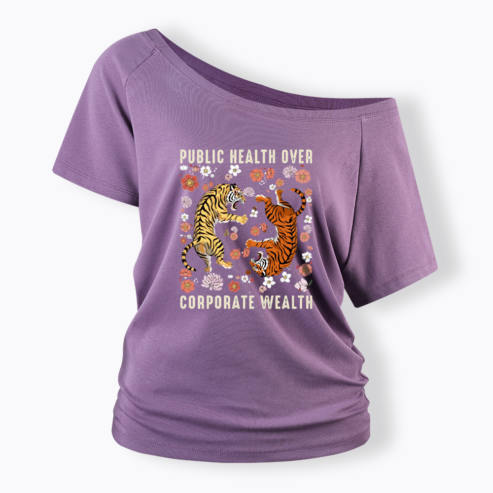 Public Health Over Corporate Wealth Off Shoulder T-shirts