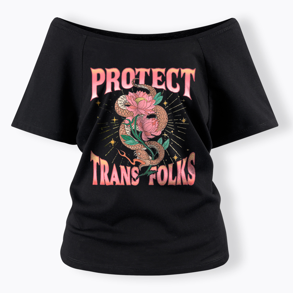 Protect Trans Folks Off Shoulder T-Shirt