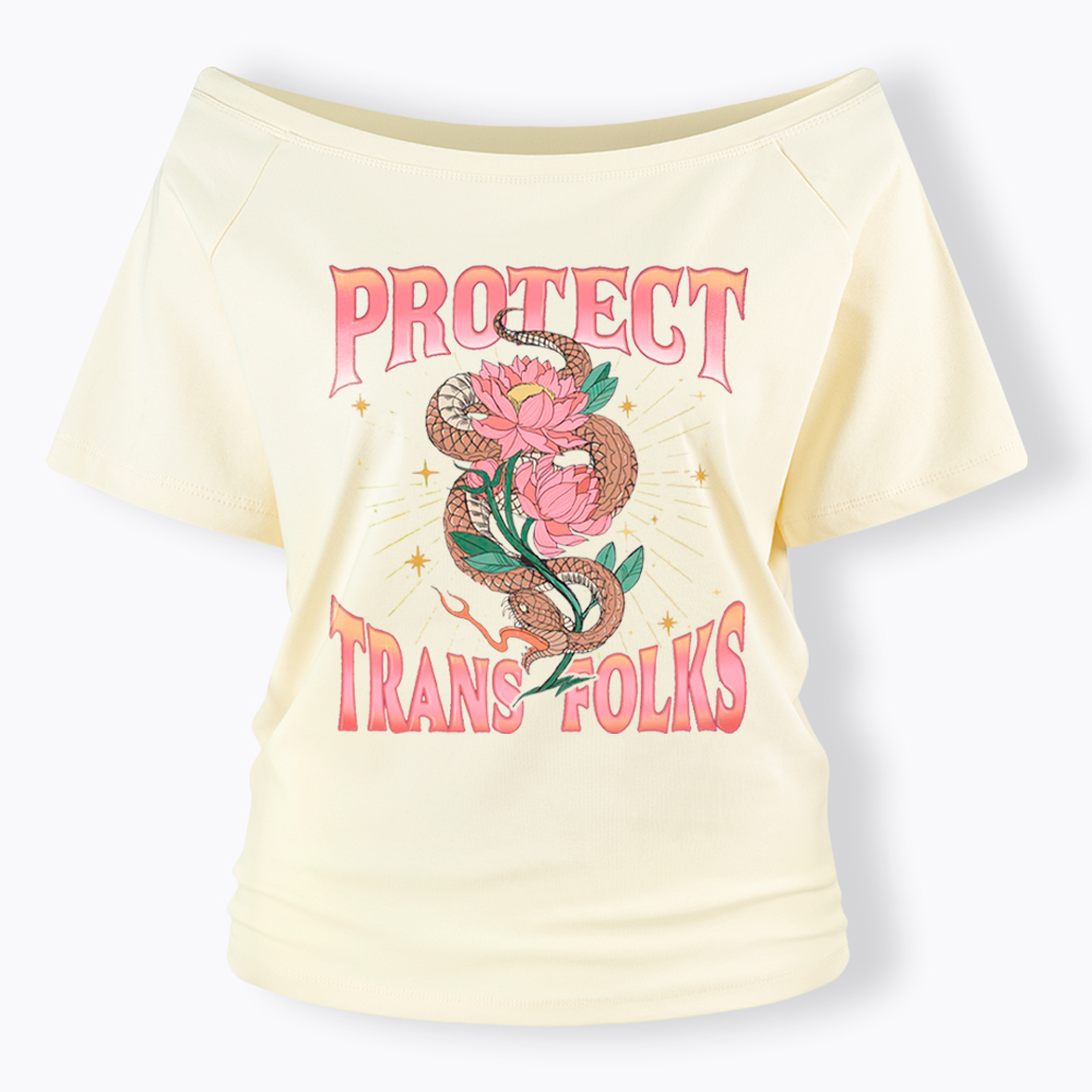 Protect Trans Folks Off Shoulder T-Shirt