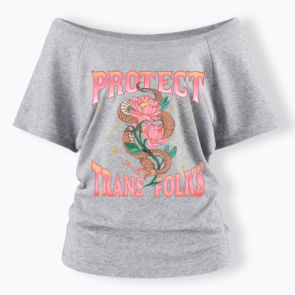 Protect Trans Folks Off Shoulder T-Shirt