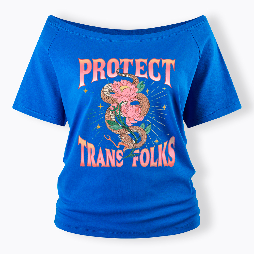 Protect Trans Folks Off Shoulder T-Shirt