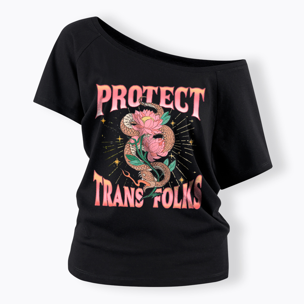 Protect Trans Folks Off Shoulder T-Shirt