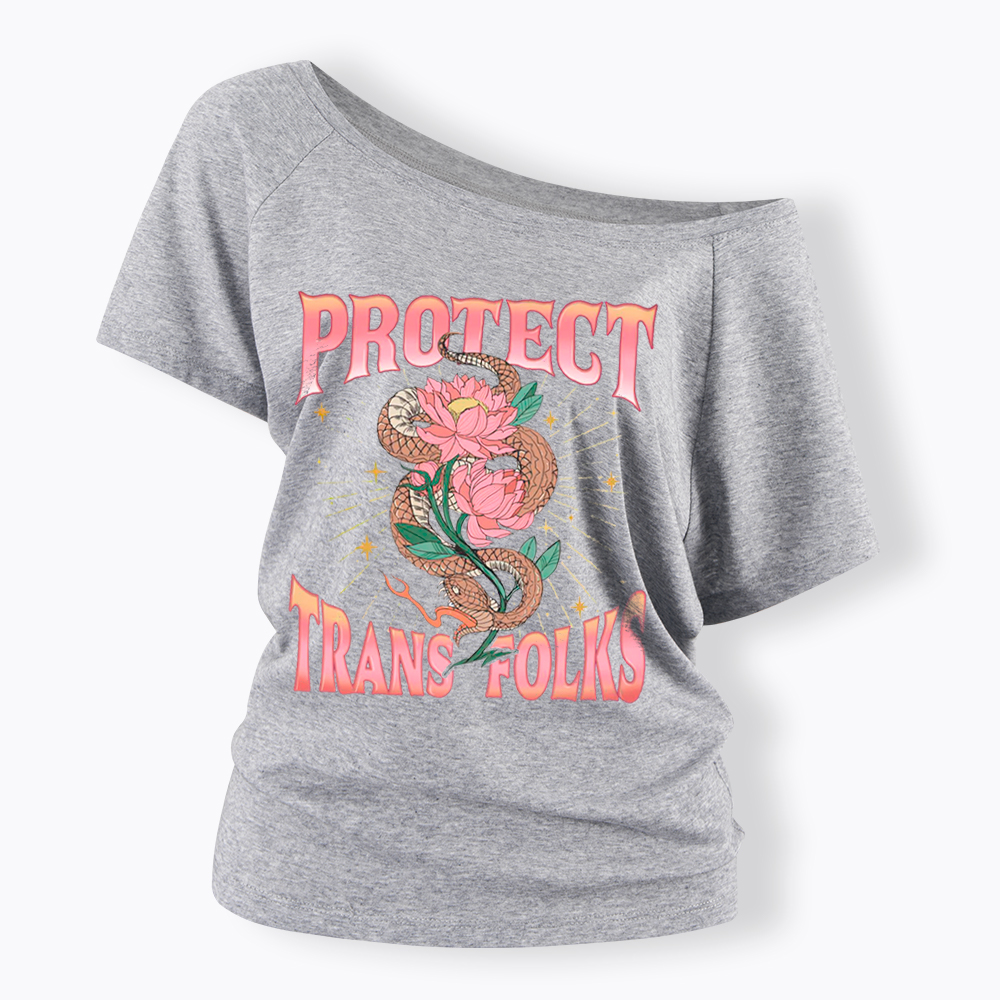 Protect Trans Folks Off Shoulder T-Shirt