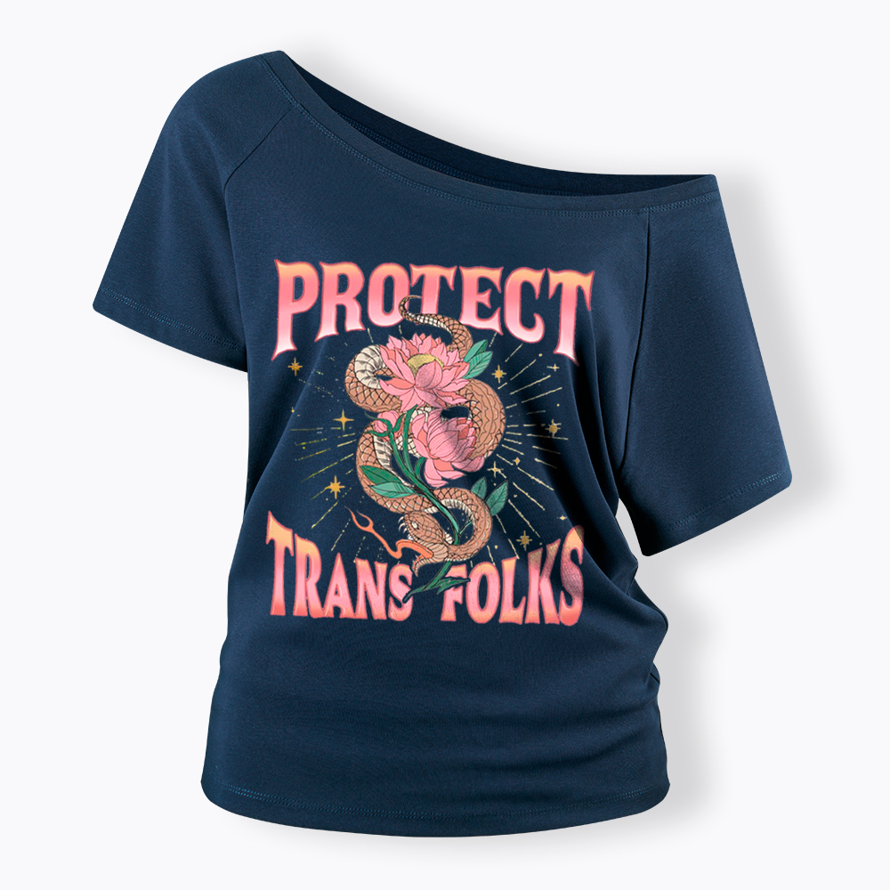 Protect Trans Folks Off Shoulder T-Shirt