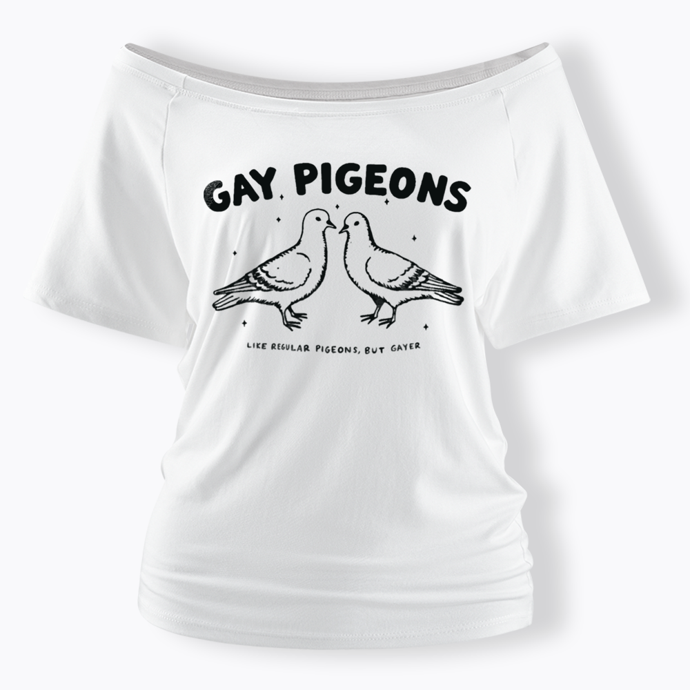 Gay Pigeons Off Shoulder T-shirts
