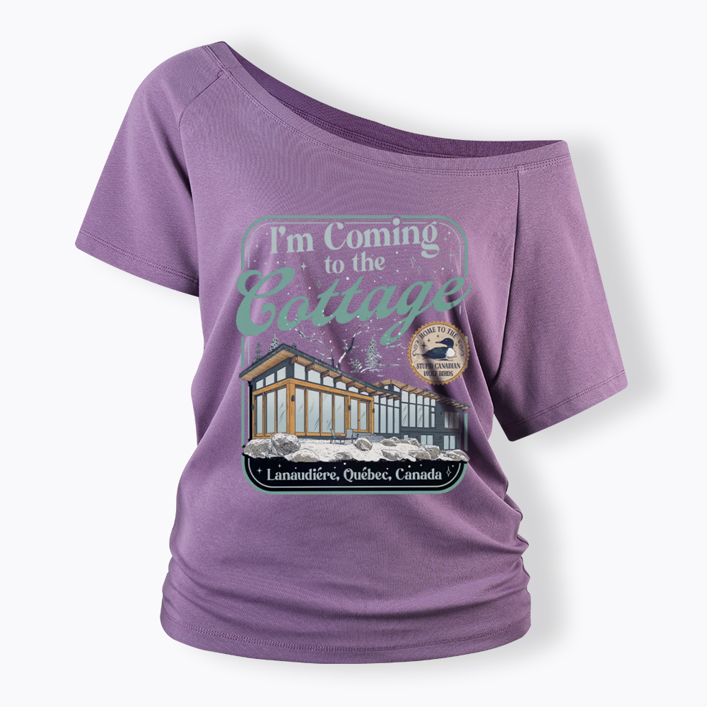 I'm Coming To The Cottage Off Shoulder T-shirts