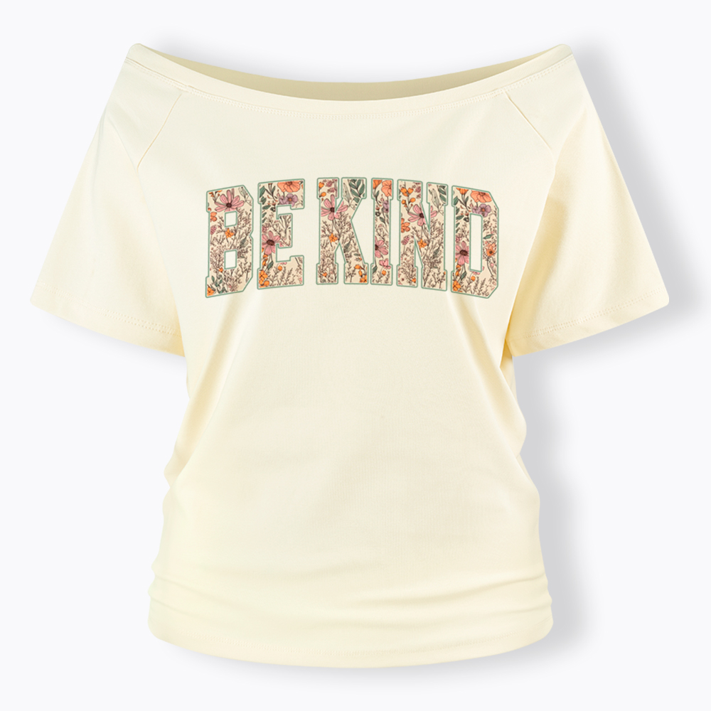 Be Kind Choose Kindness Off Shoulder T-Shirt