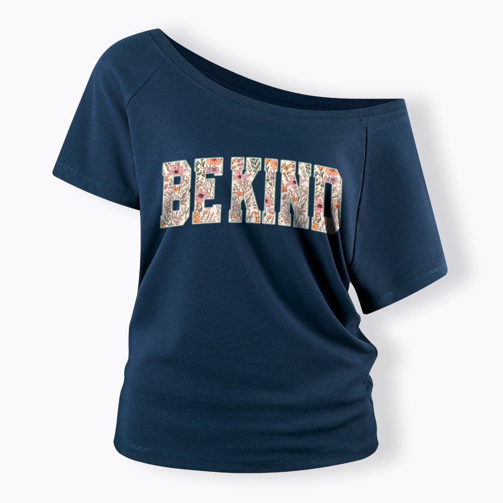 Be Kind Choose Kindness Off Shoulder T-Shirt