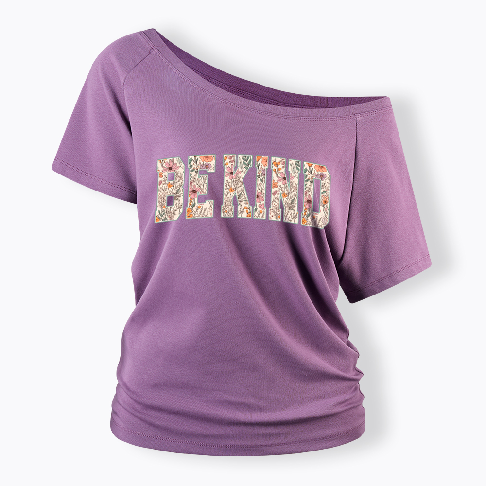Be Kind Choose Kindness Off Shoulder T-Shirt