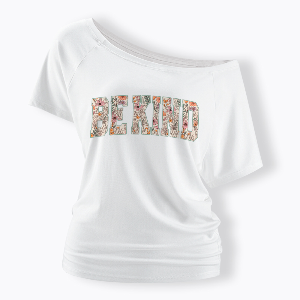 Be Kind Choose Kindness Off Shoulder T-Shirt
