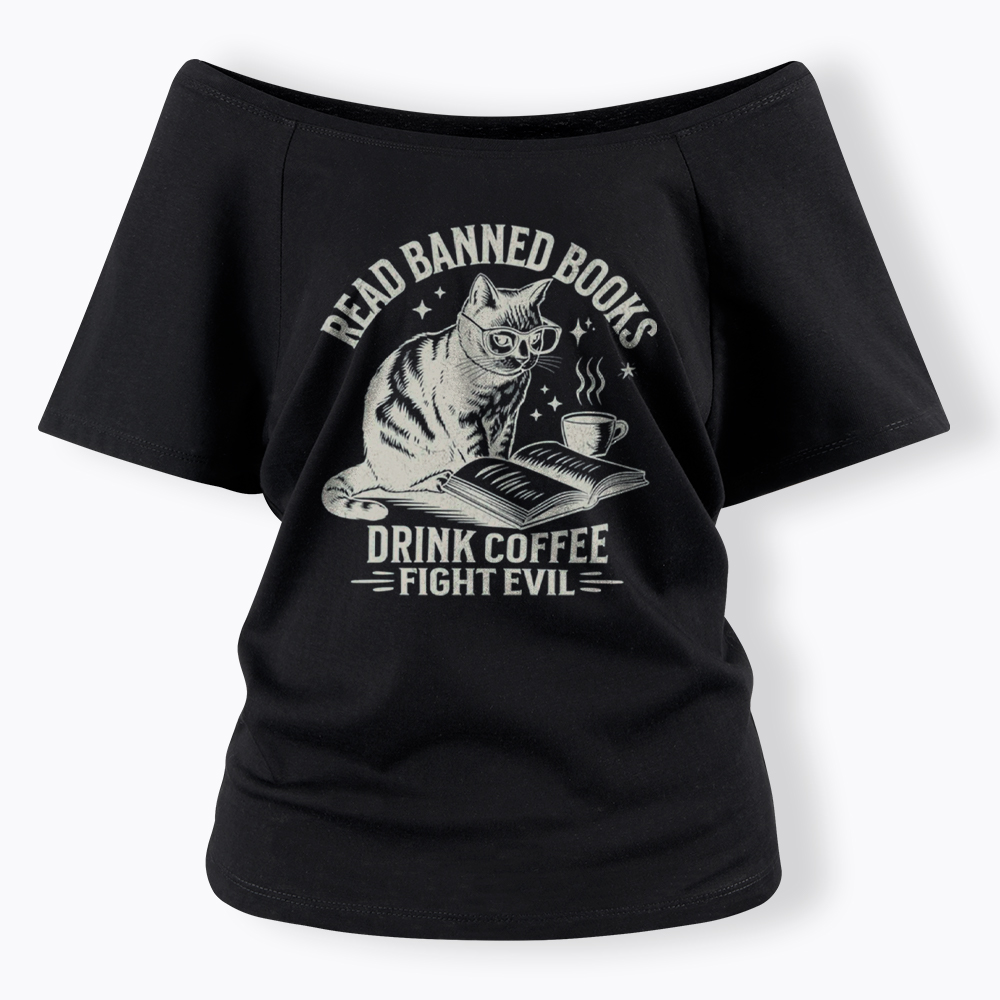 Read Books Drink Coffee Fight Evil Off Shoulder T-Shirt