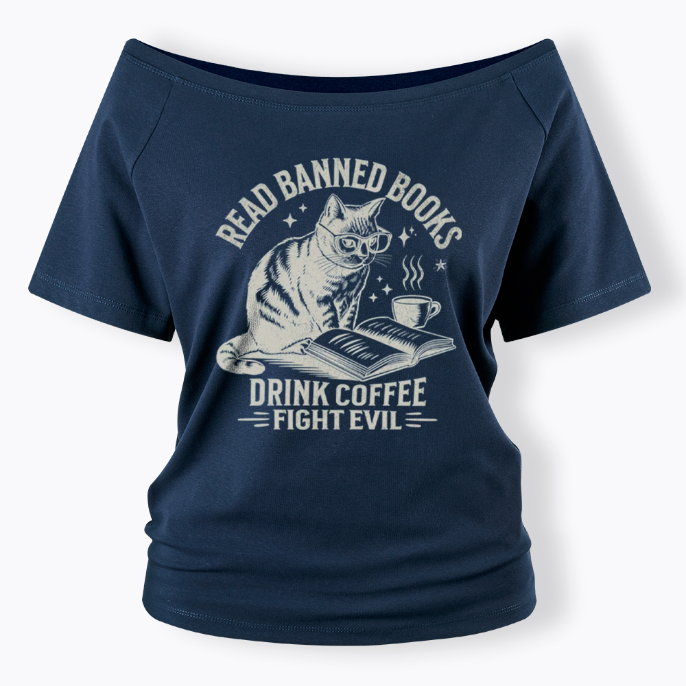 Read Books Drink Coffee Fight Evil Off Shoulder T-Shirt