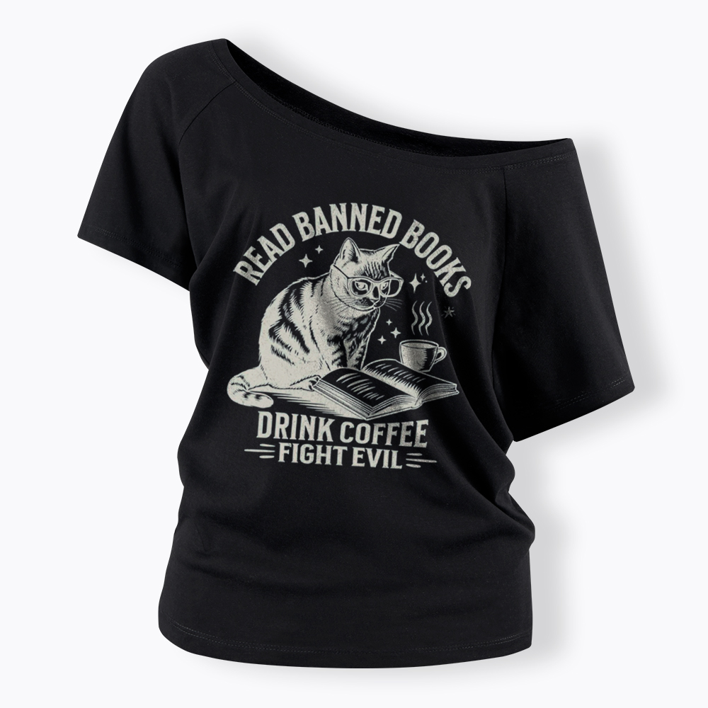 Read Books Drink Coffee Fight Evil Off Shoulder T-Shirt