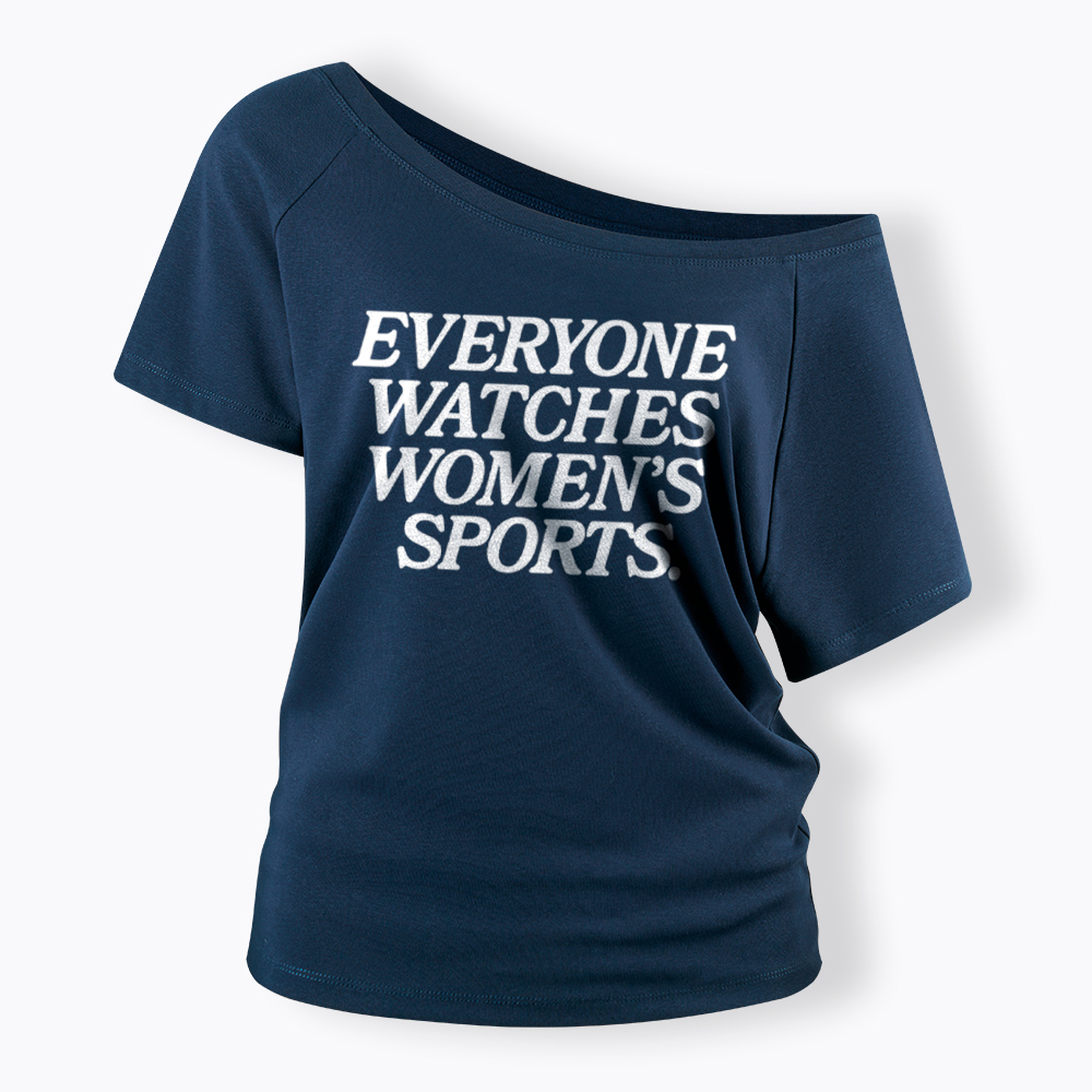 Everyone Watches Woman's Sports Off Shoulder T-Shirt