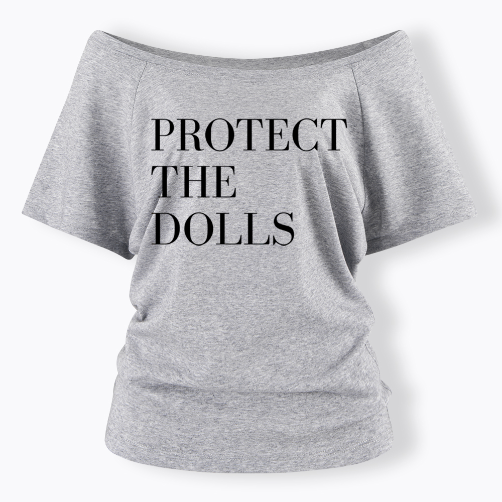 Protect The Dolls Feminist Off Shoulder T-Shirt