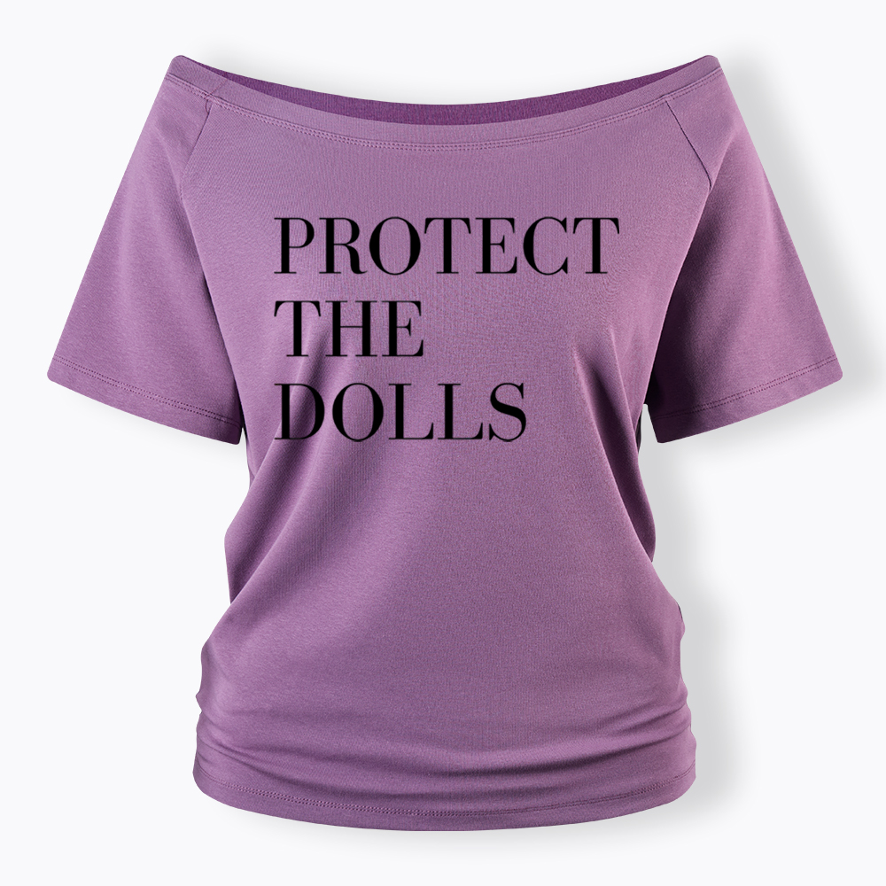 Protect The Dolls Feminist Off Shoulder T-Shirt