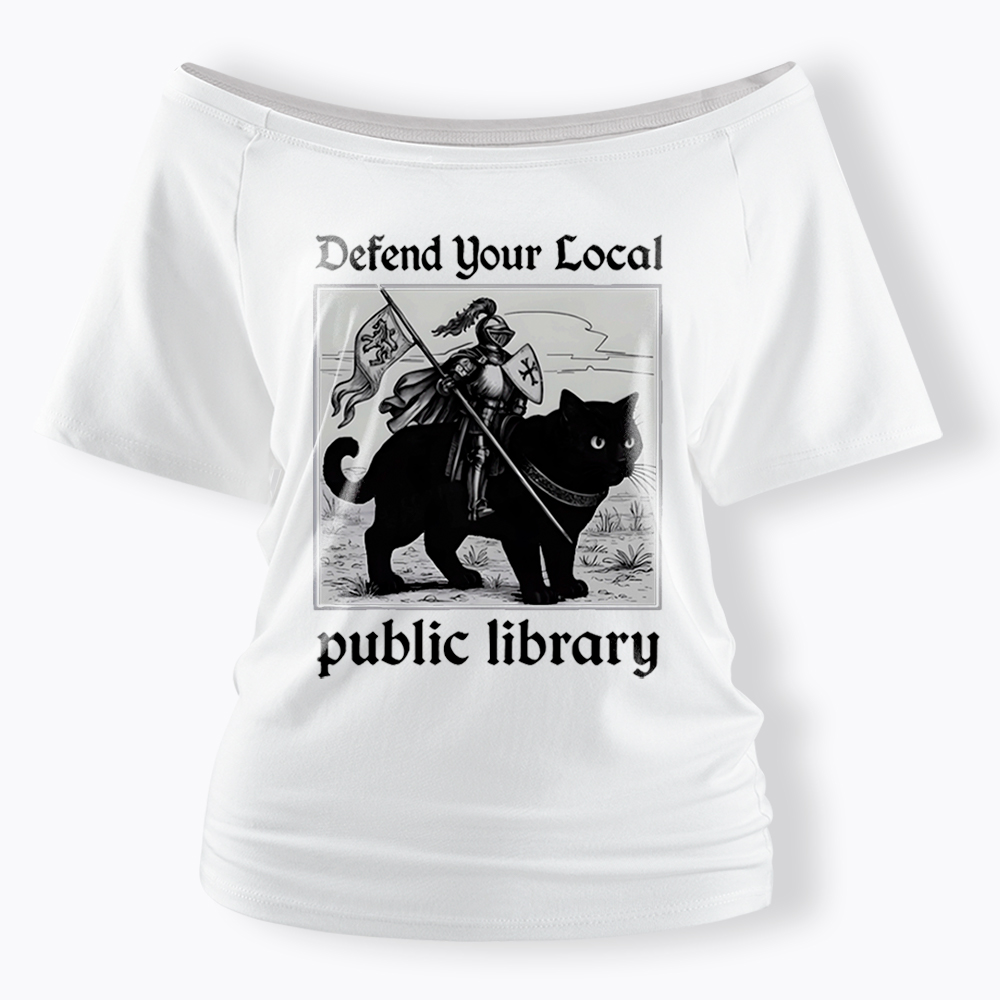 Defend Your Local Public Library Off Shoulder T-Shirt