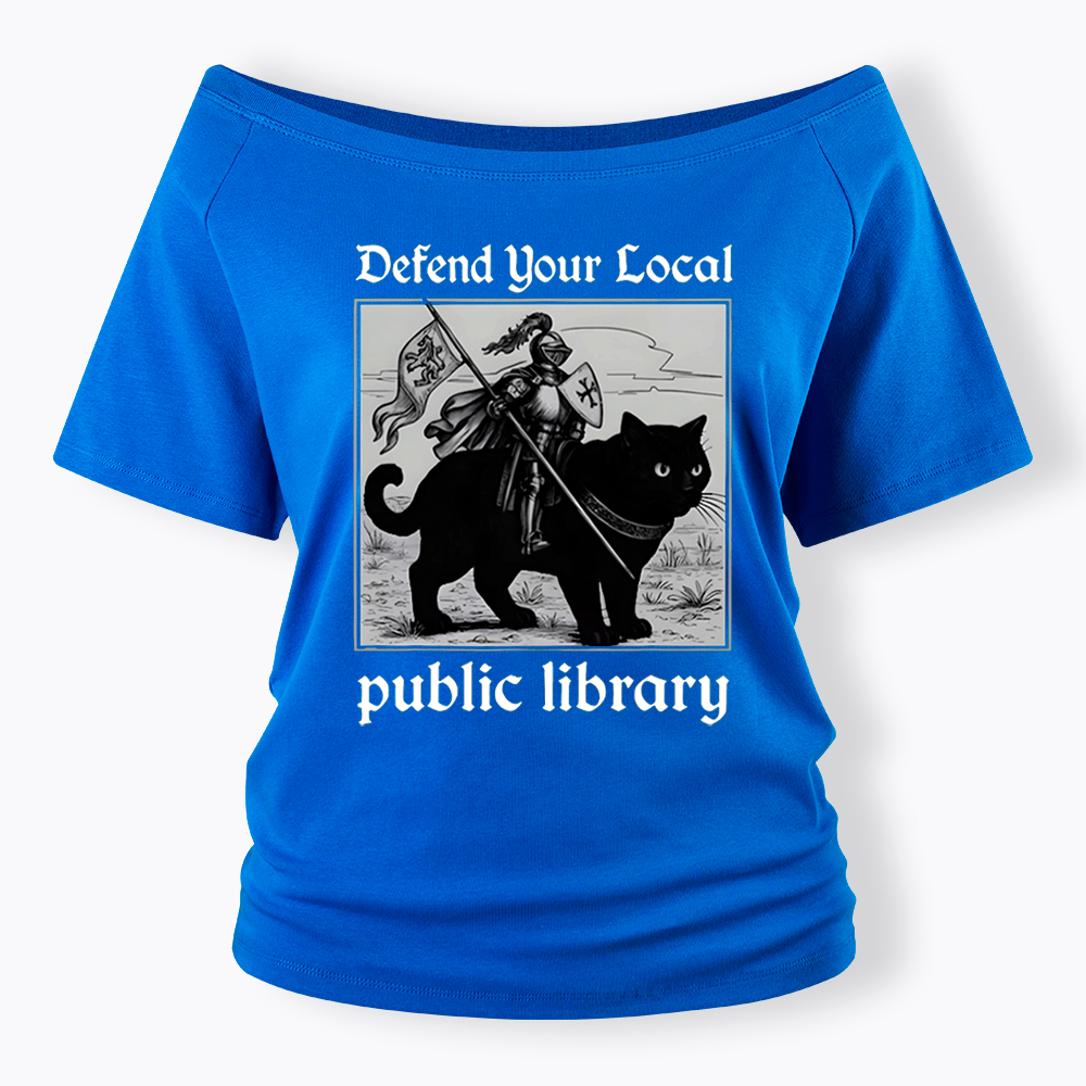 Defend Your Local Public Library Off Shoulder T-Shirt