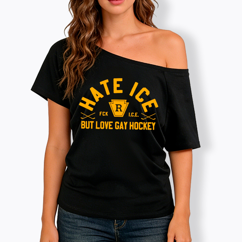 Hate ICE but Love Gay Hockey Off Shoulder T-Shirt