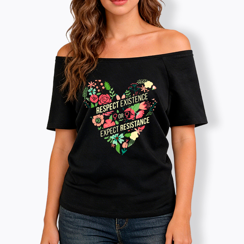Respect Expect Resistance Off Shoulder T-Shirt