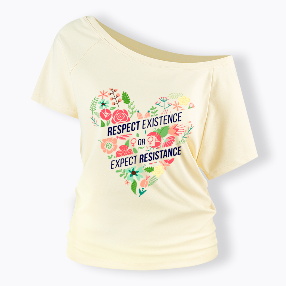 Respect Expect Resistance Off Shoulder T-Shirt