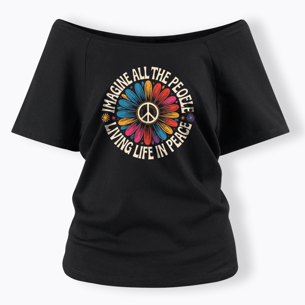 Imagine All the People Living Life in Peace Off Shoulder T-shirts