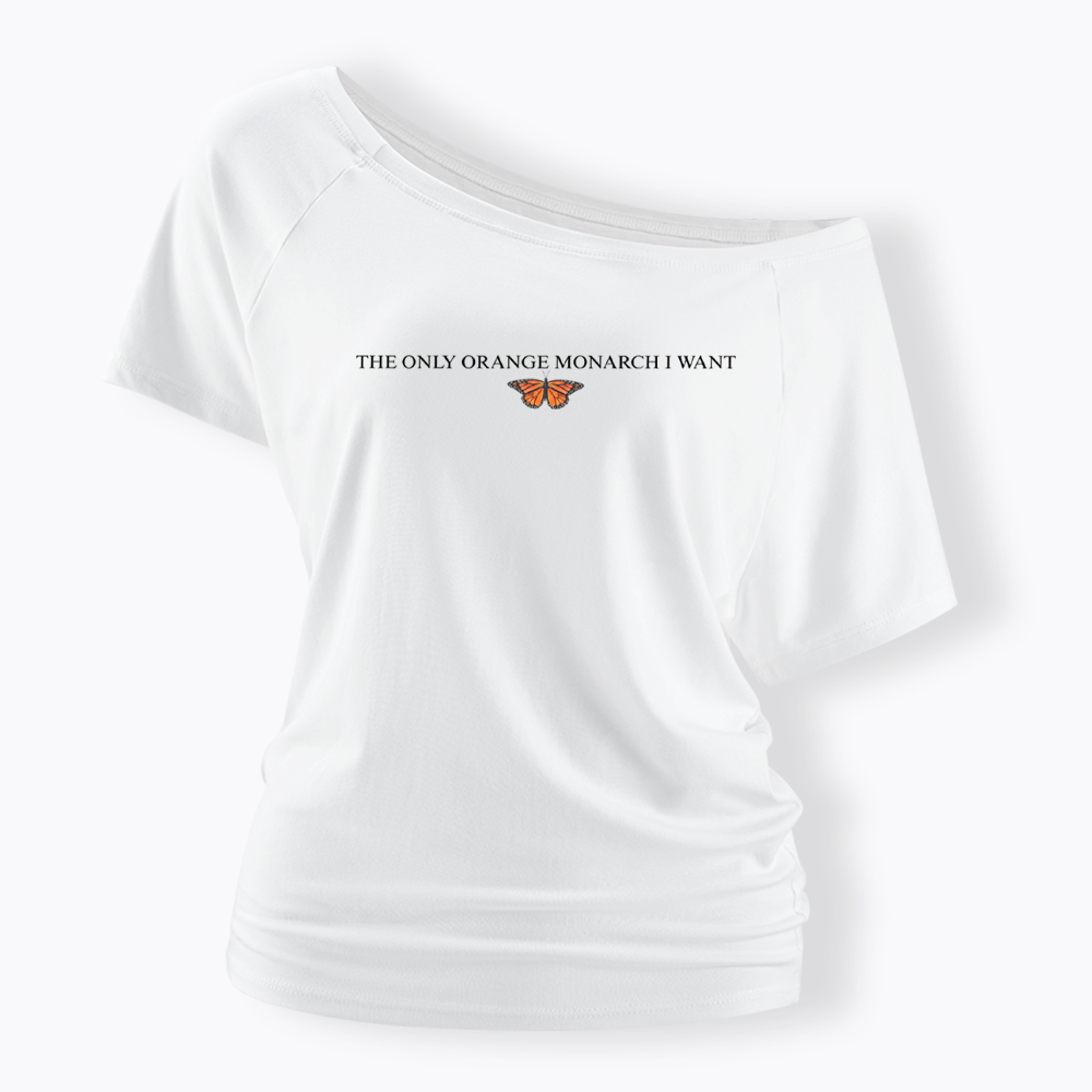 The Only Orange Monarch Butterfly I Want Off Shoulder T-shirts