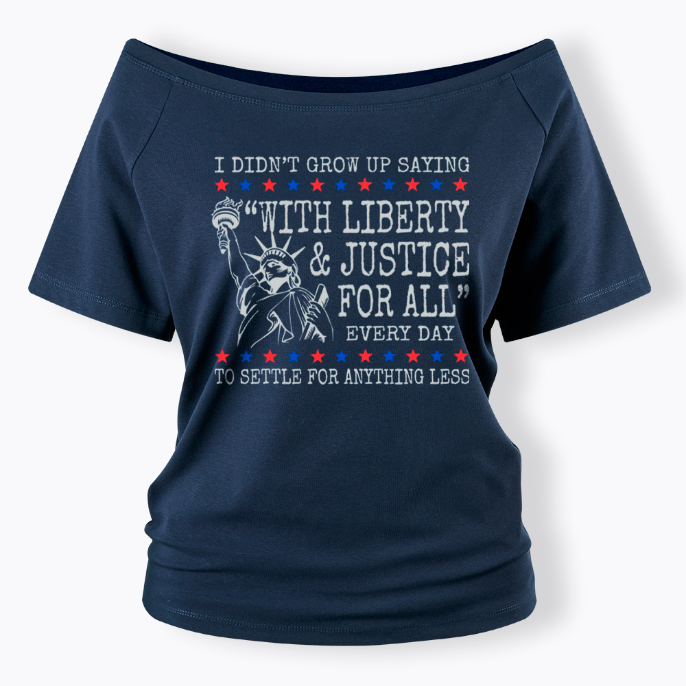 Liberty and Justice For All Off Shoulder T-Shirt