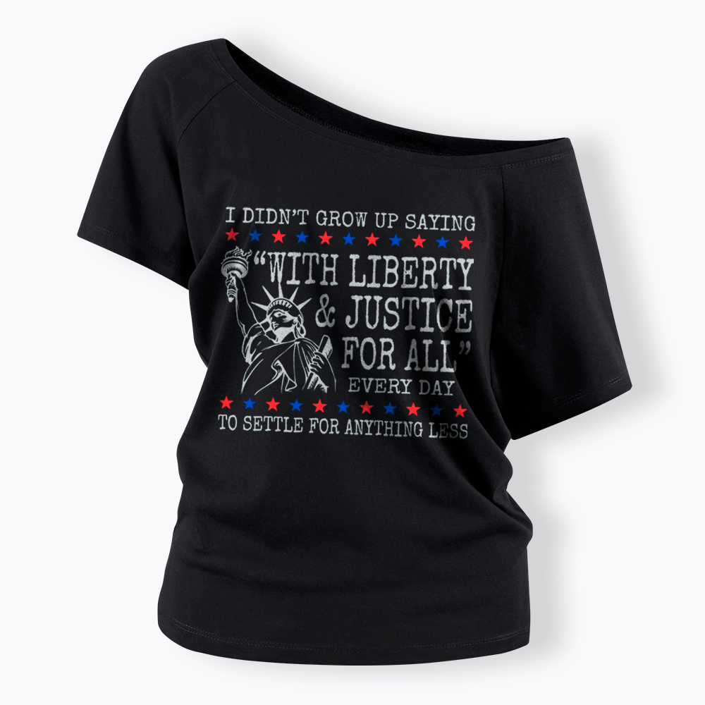 Liberty and Justice For All Off Shoulder T-Shirt
