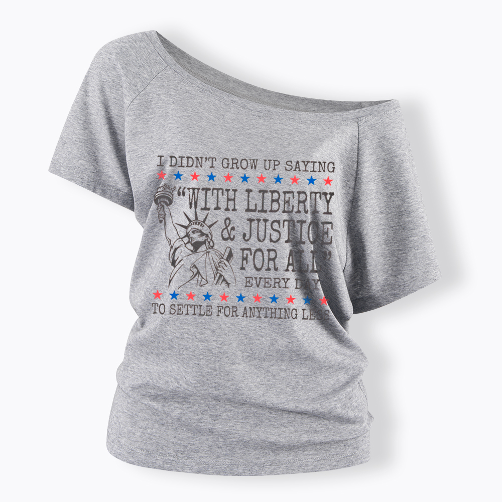 Liberty and Justice For All Off Shoulder T-Shirt