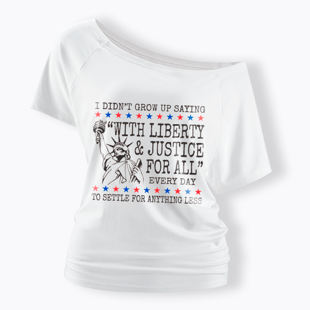 Liberty and Justice For All Off Shoulder T-Shirt