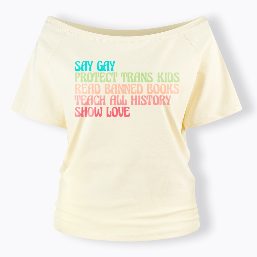 Say Gay Protect Trans Kids Read Banned Books Social Justice Off Shoulder T-Shirt