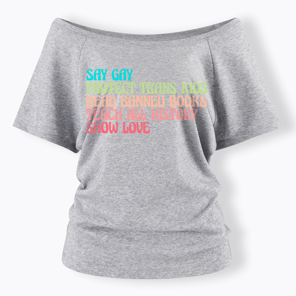 Say Gay Protect Trans Kids Read Banned Books Social Justice Off Shoulder T-Shirt