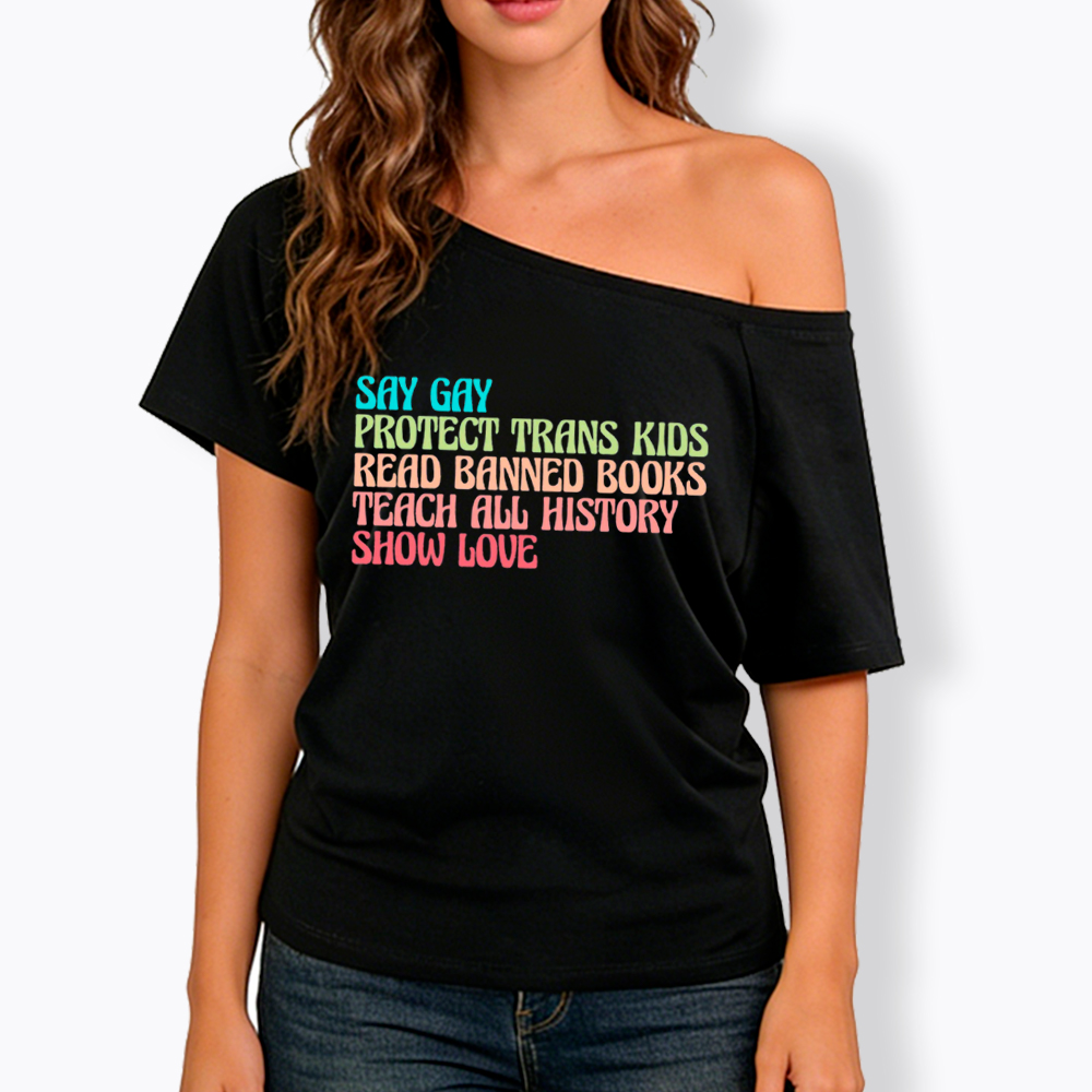 Say Gay Protect Trans Kids Read Banned Books Social Justice Off Shoulder T-Shirt