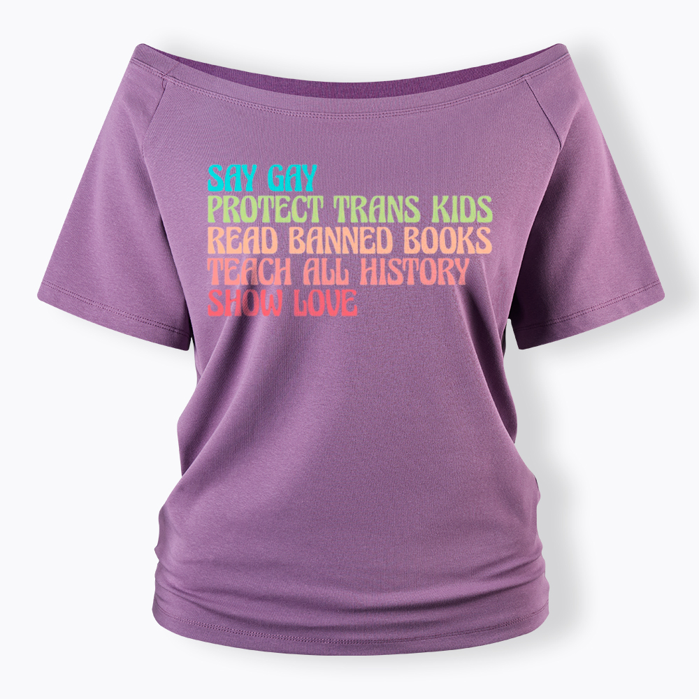 Say Gay Protect Trans Kids Read Banned Books Social Justice Off Shoulder T-Shirt