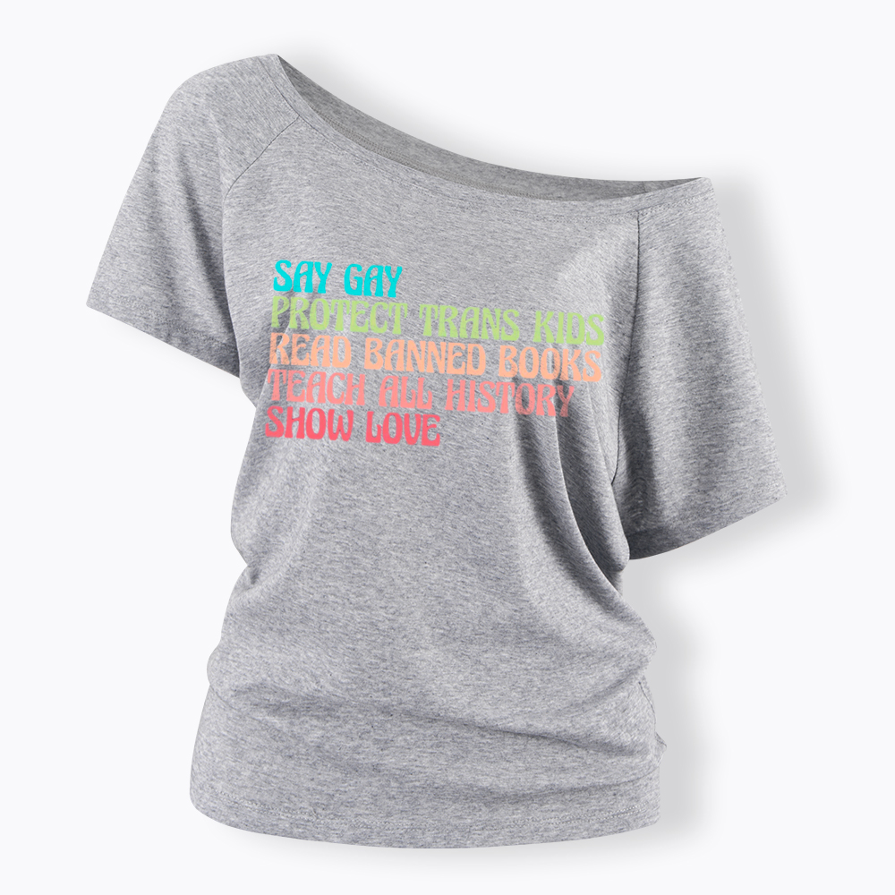 Say Gay Protect Trans Kids Read Banned Books Social Justice Off Shoulder T-Shirt