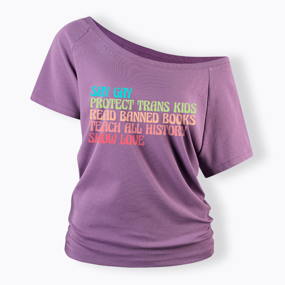 Say Gay Protect Trans Kids Read Banned Books Social Justice Off Shoulder T-Shirt