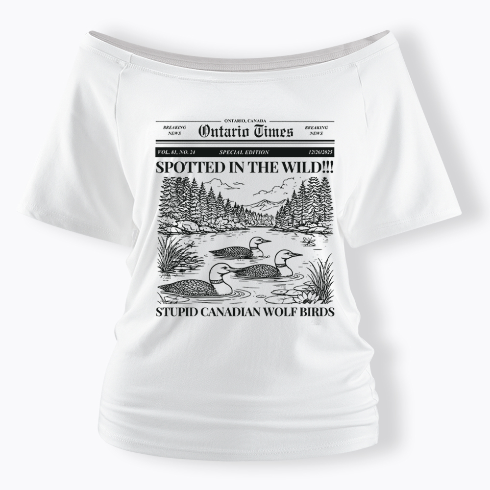 Stupid Canadian Wolf Bird Off Shoulder T-Shirt