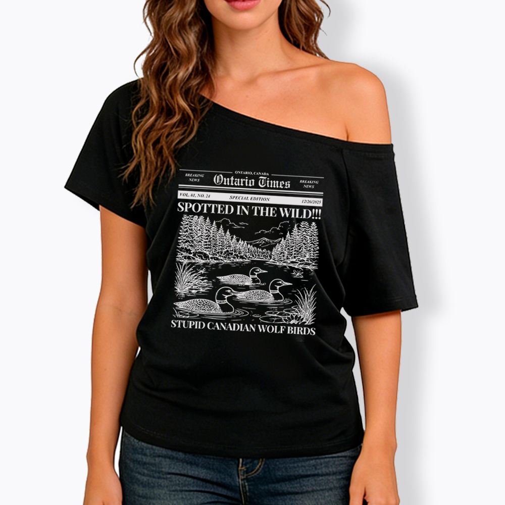 Stupid Canadian Wolf Bird Off Shoulder T-Shirt