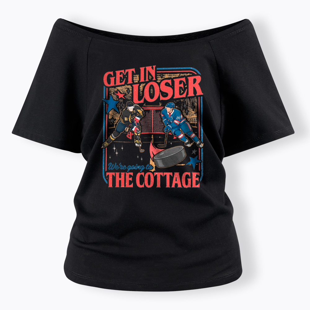 Get In Loser Off Shoulder T-Shirt
