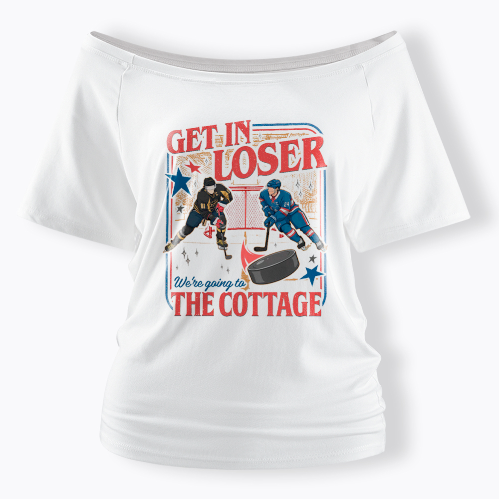 Get In Loser Off Shoulder T-Shirt