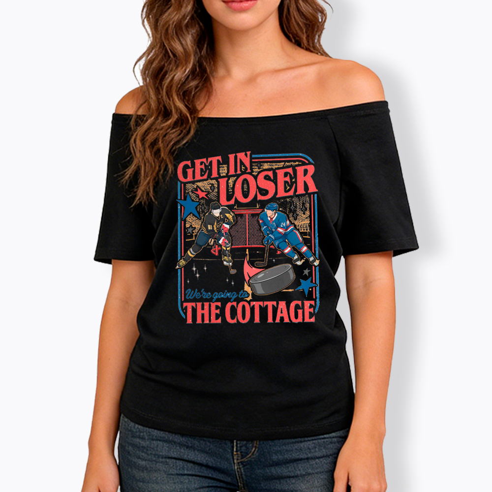 Get In Loser Off Shoulder T-Shirt