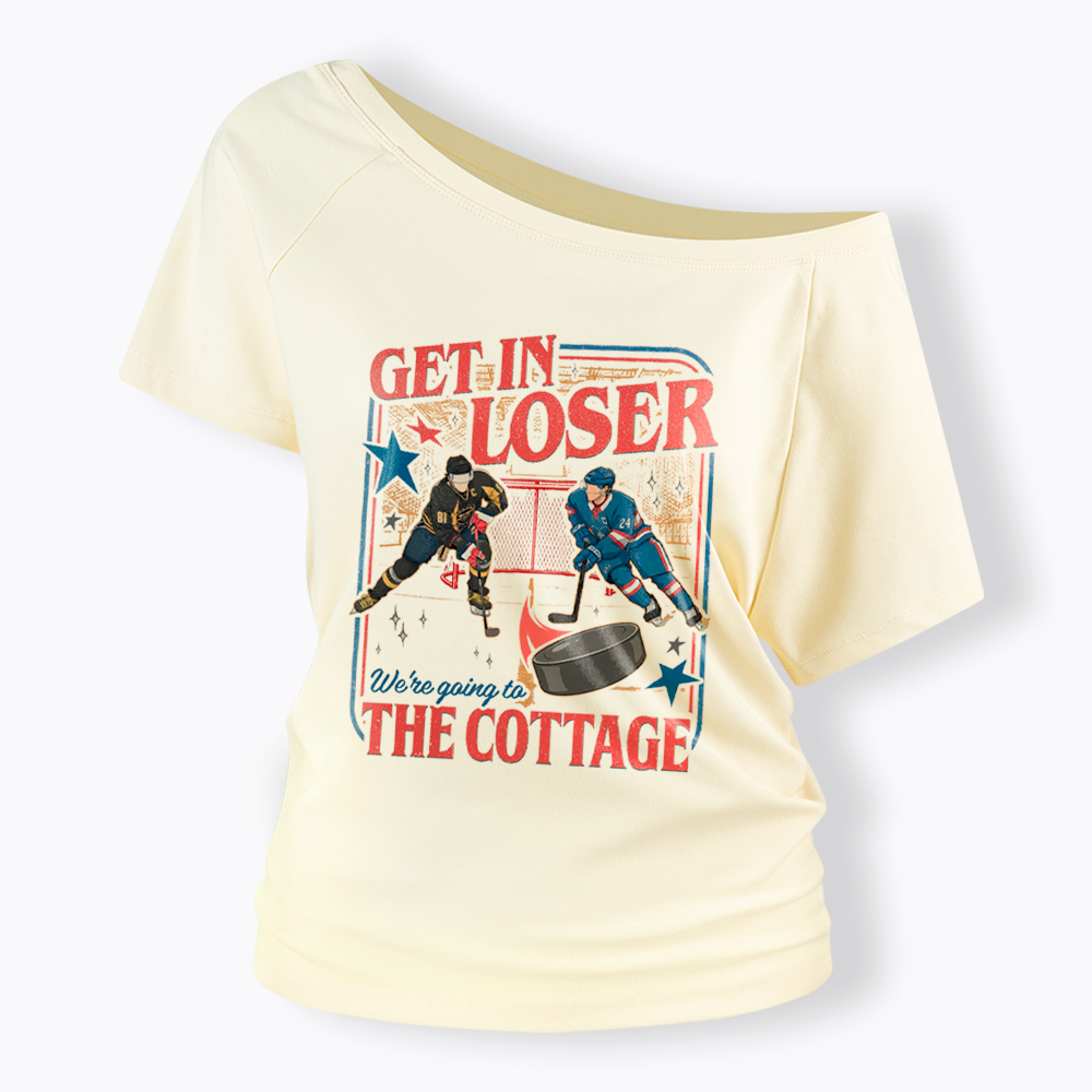 Get In Loser Off Shoulder T-Shirt