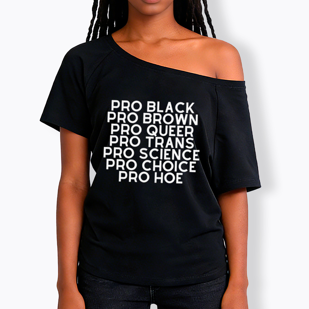 Pro Black Pro Hoe Off Shoulder T-Shirt