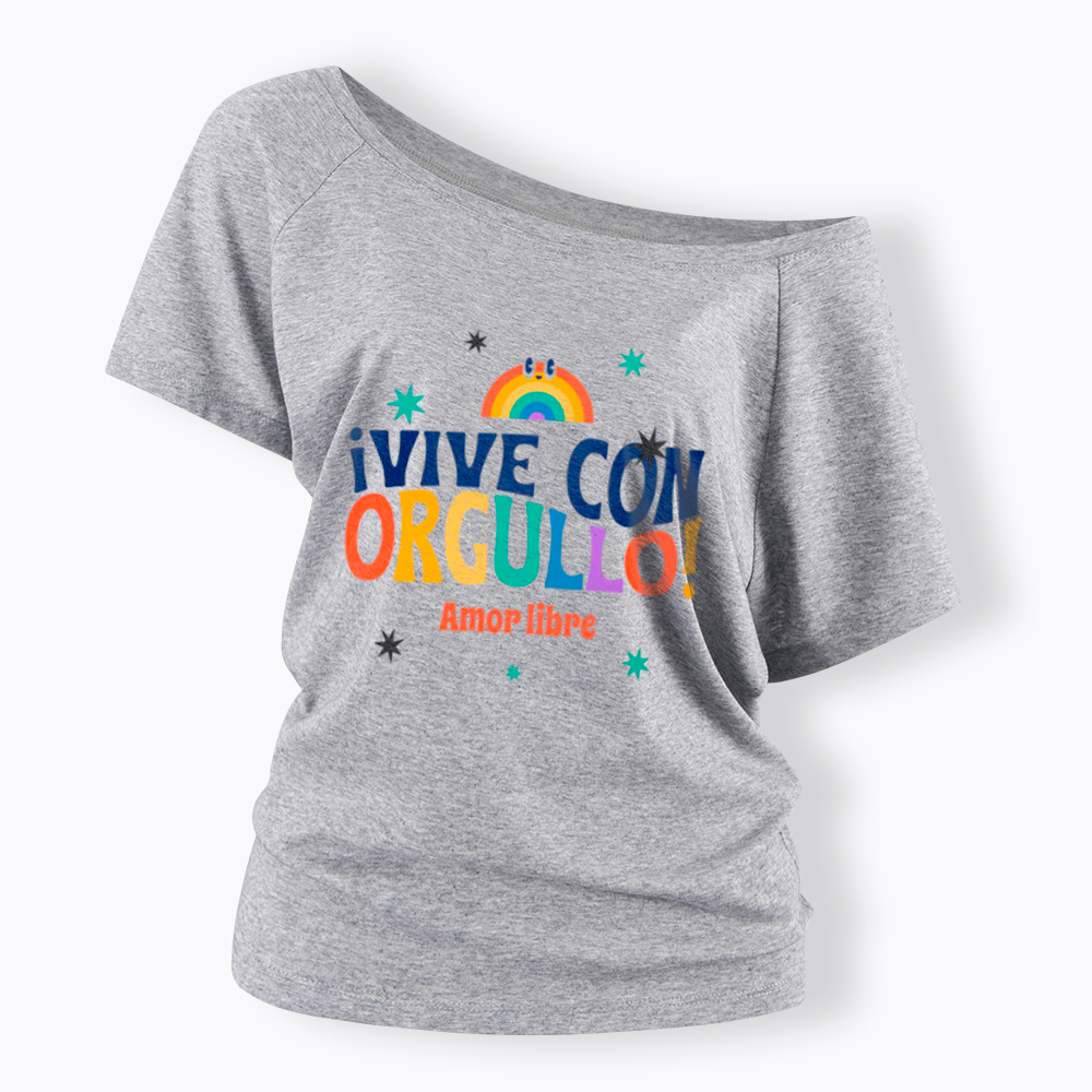 !Vive Con Orgullo! Amor Libre Off Shoulder T-Shirt