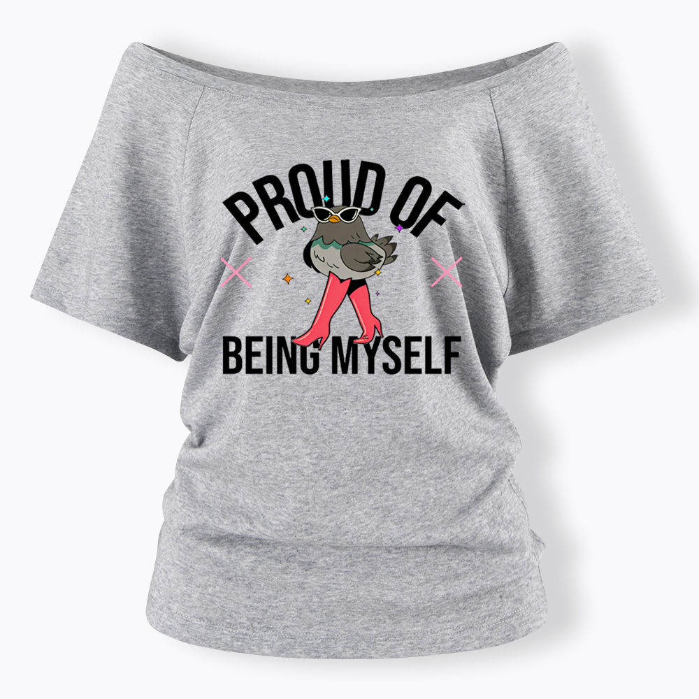 Proud Of Being Myself Off Shoulder T-shirts