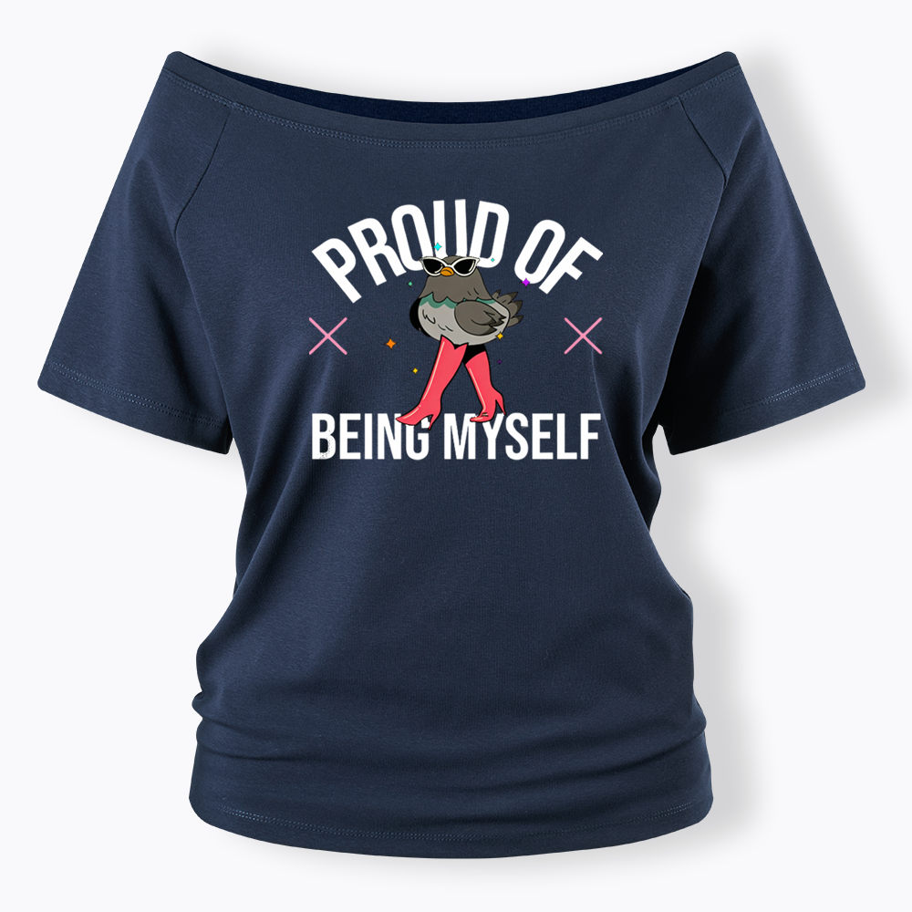 Proud Of Being Myself Off Shoulder T-shirts