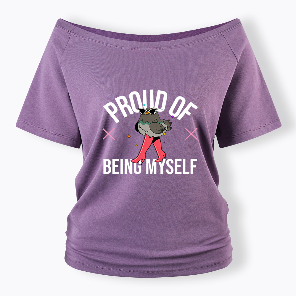 Proud Of Being Myself Off Shoulder T-shirts