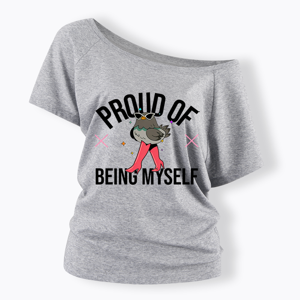 Proud Of Being Myself Off Shoulder T-shirts