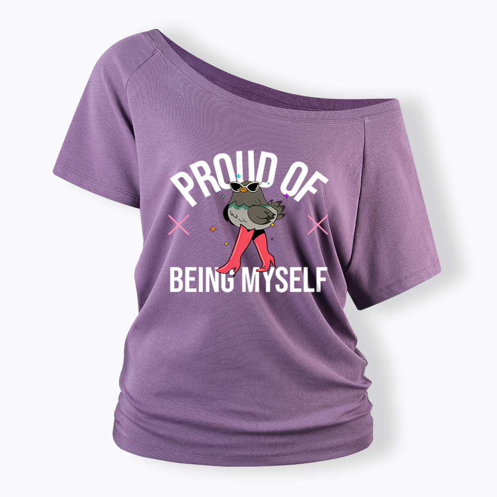 Proud Of Being Myself Off Shoulder T-shirts